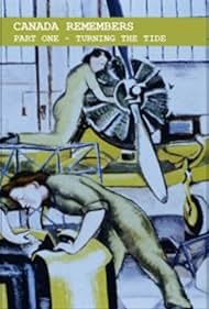 Photo of Canada Remembers - Part One: Turning the Tide